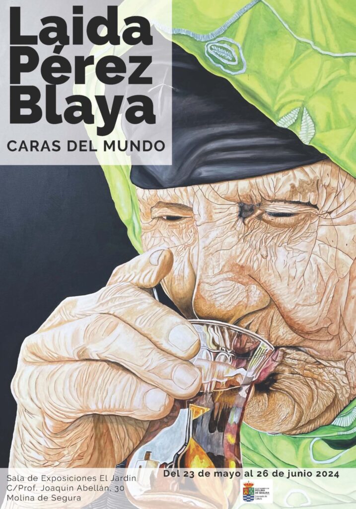 Exposición 'CARAS DEL MUNDO', de Laila Pérez Blaya Centro El Jardín Molina 23may 26jun24 CARTEL
