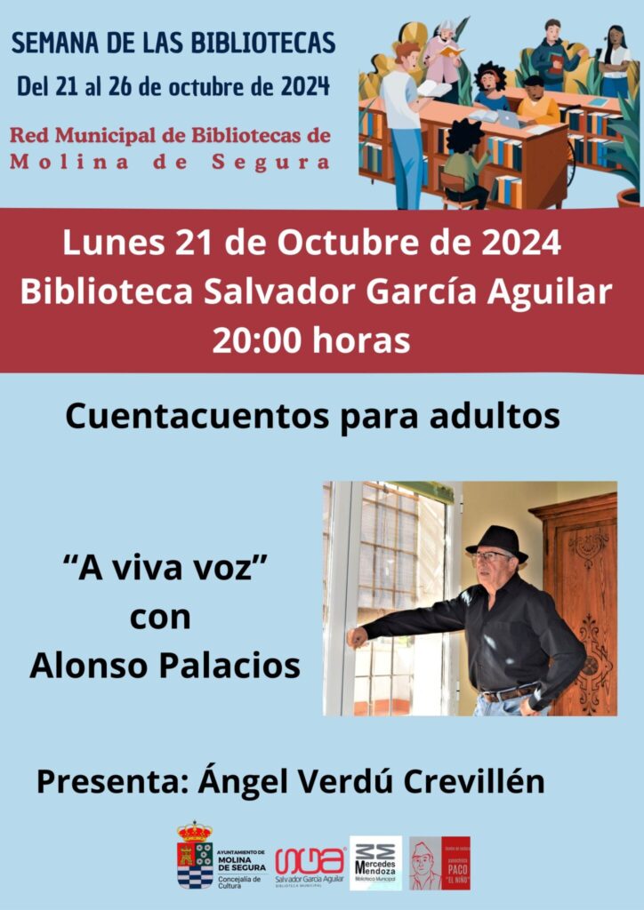 Biblioteca 'Salvador García Aguilar' Molina Cuentacuentos para adultos 'A viva voz' de Alonso Palacios Rozalén Día 21 CARTEL