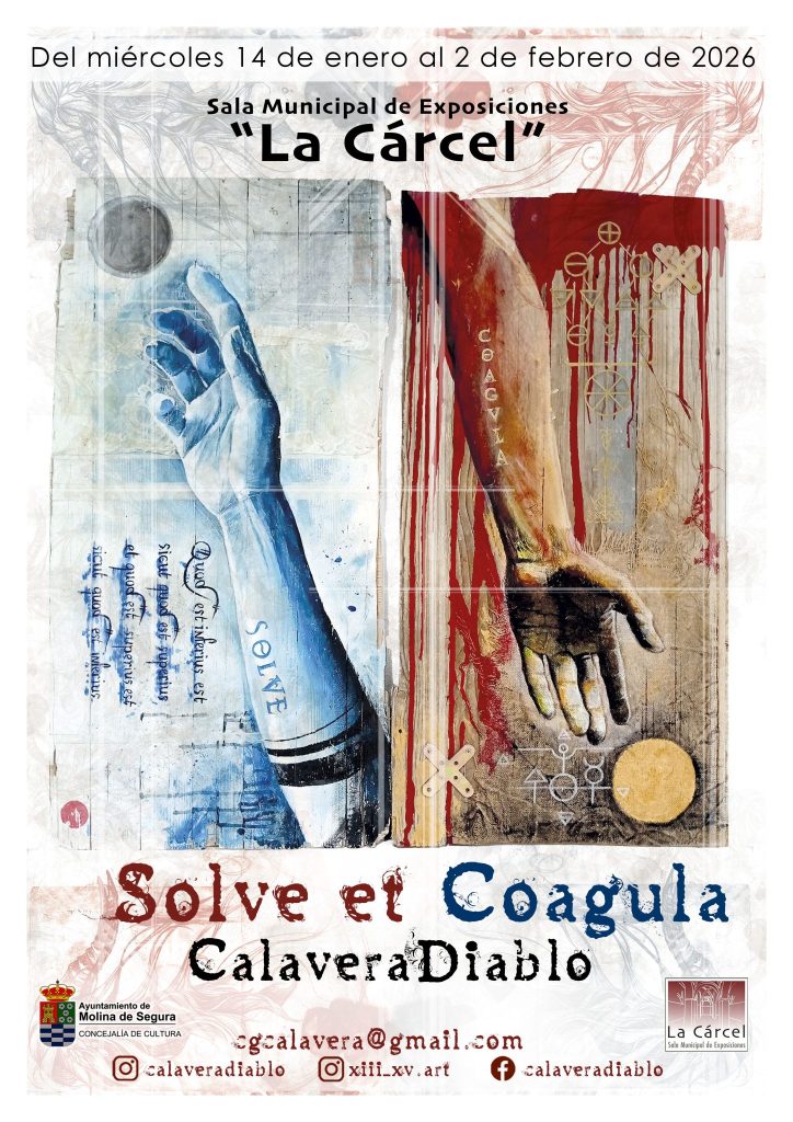 Exposición 'SOLVE ET COAGULA' de Calavera Diablo Sala 'La Cárcel' Molina 14en 2feb26 CARTEL